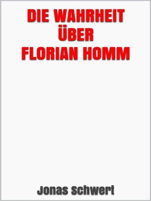 cover image of Die Wahrheit über Florian Homm